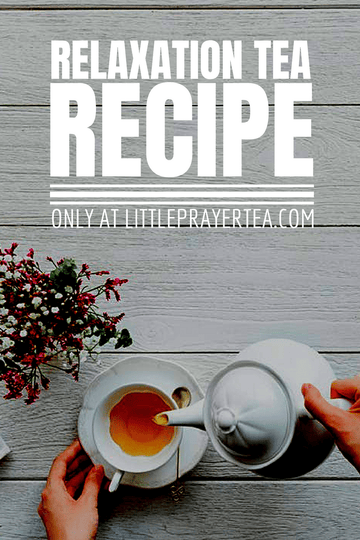 Relaxation Tea Recipe