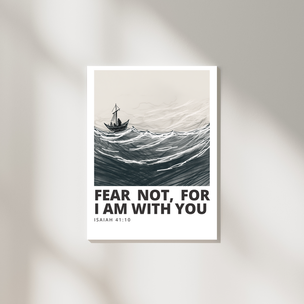 Fear Not For I Am With You - Isaiah 41 10 (Digital Download)