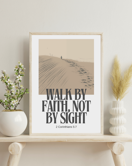 2 Corinthians 5 7 - Walk By Faith, Not By Sight (Digital Download)